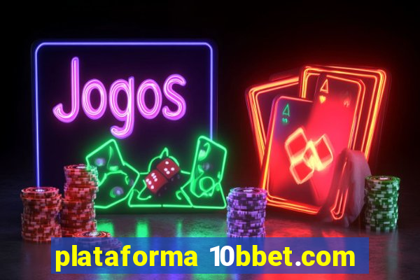 plataforma 10bbet.com